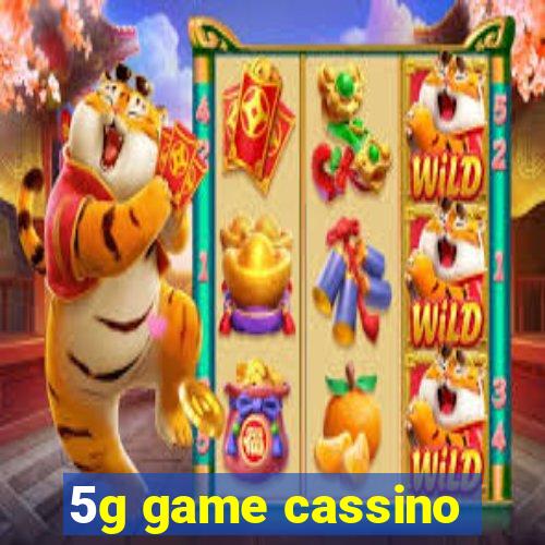 5g game cassino